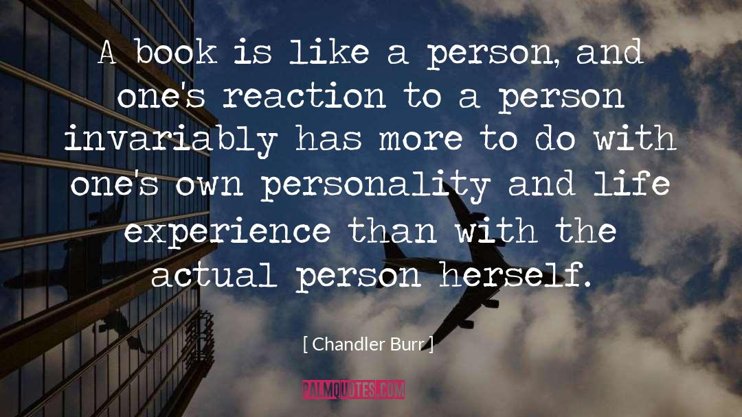 Chandler Burr Quotes: A book is like a