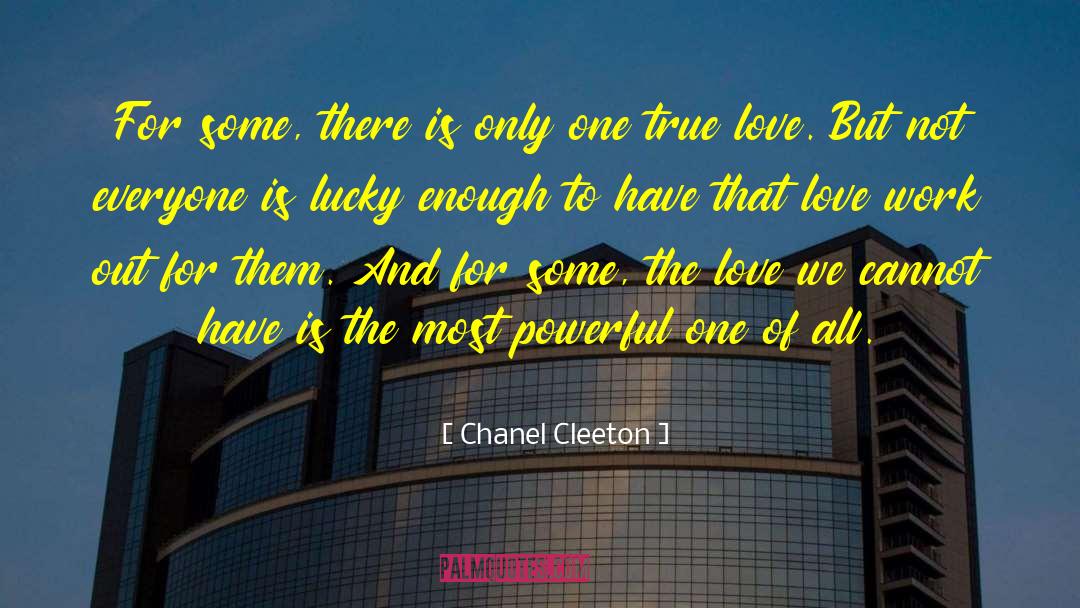 Chanel Cleeton Quotes: For some, there is only