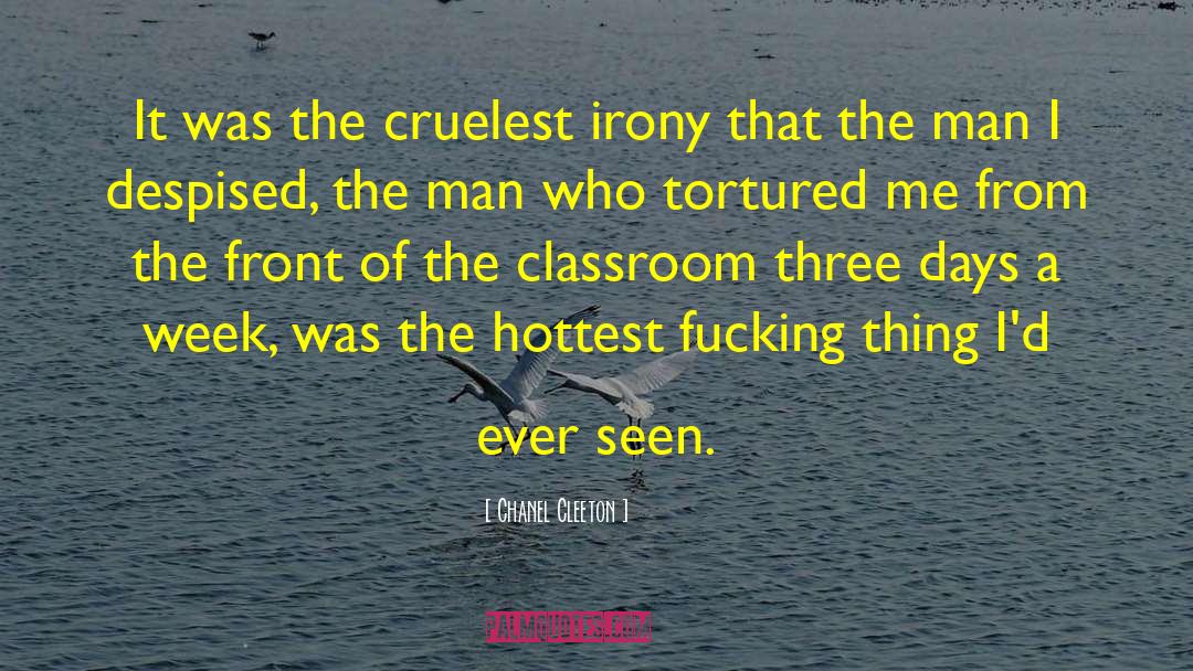 Chanel Cleeton Quotes: It was the cruelest irony