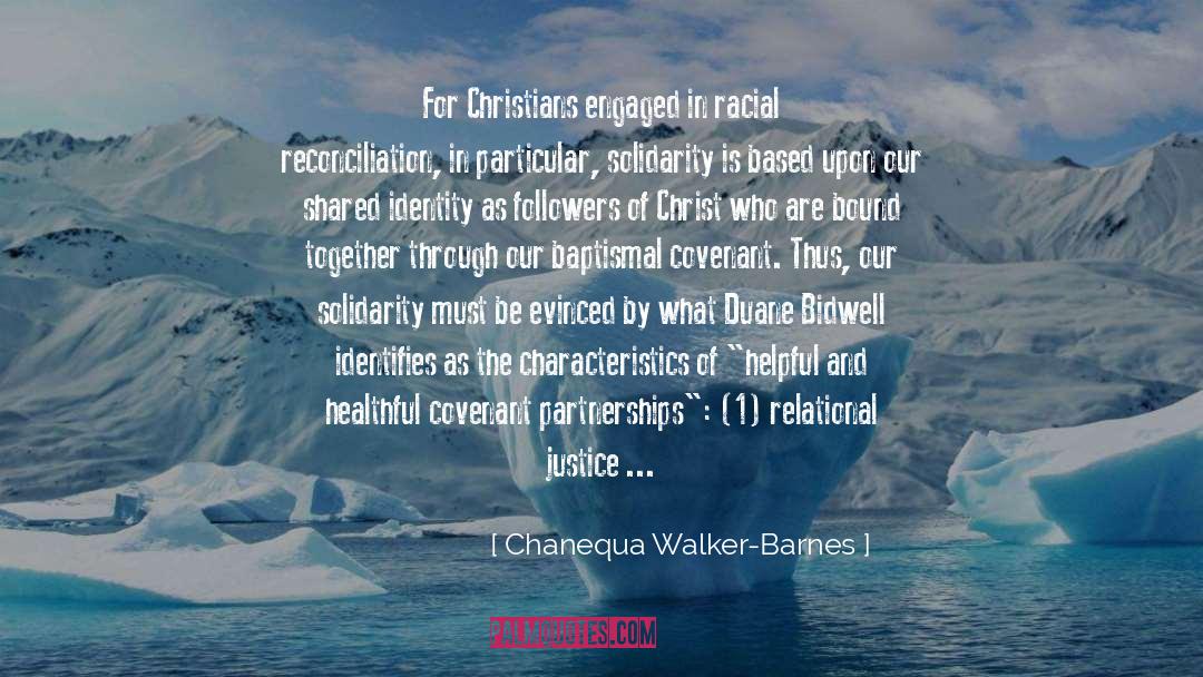 Chanequa Walker-Barnes Quotes: For Christians engaged in racial