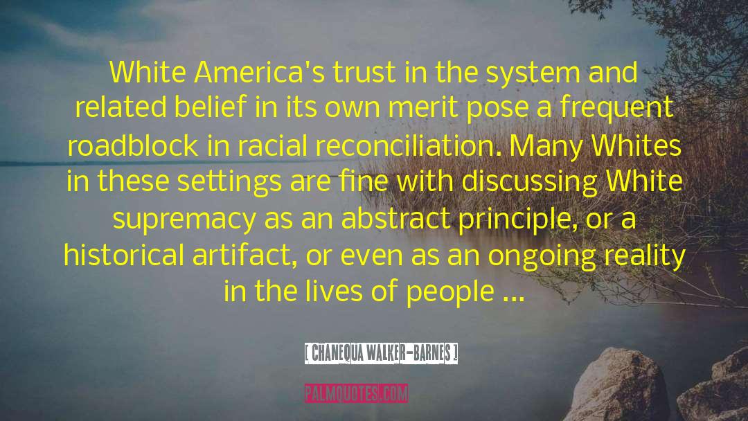 Chanequa Walker-Barnes Quotes: White America's trust in the