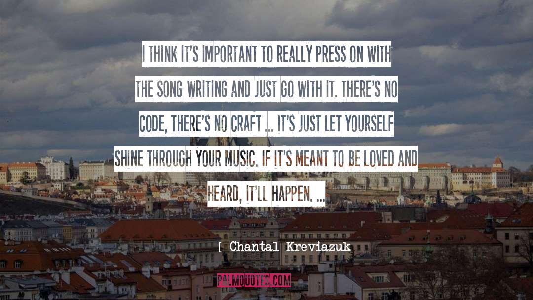 Chantal Kreviazuk Quotes: I think it's important to