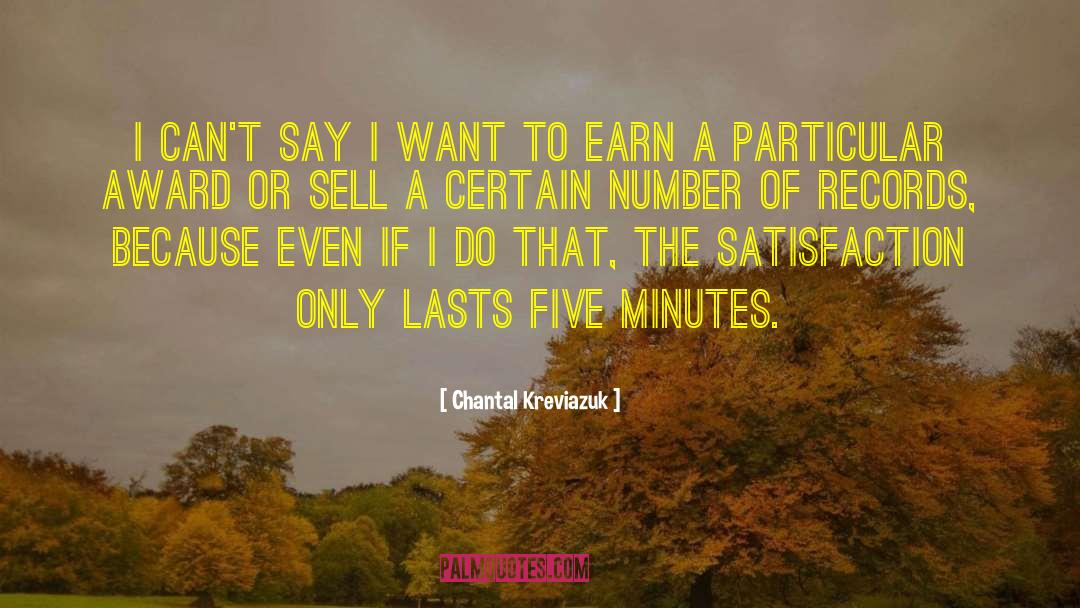 Chantal Kreviazuk Quotes: I can't say I want