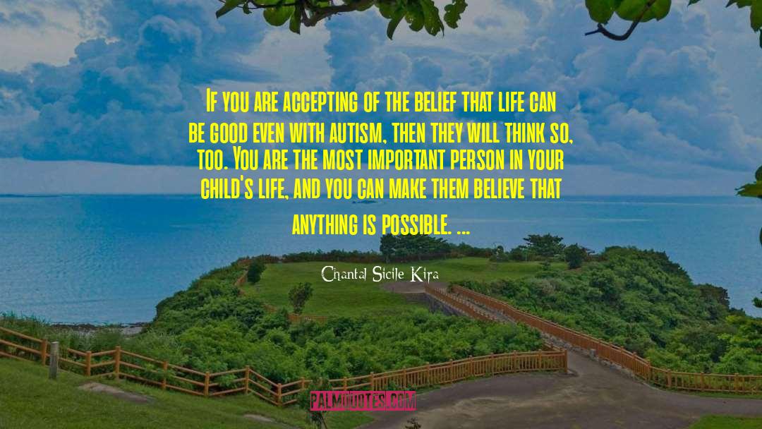 Chantal Sicile-Kira Quotes: If you are accepting of