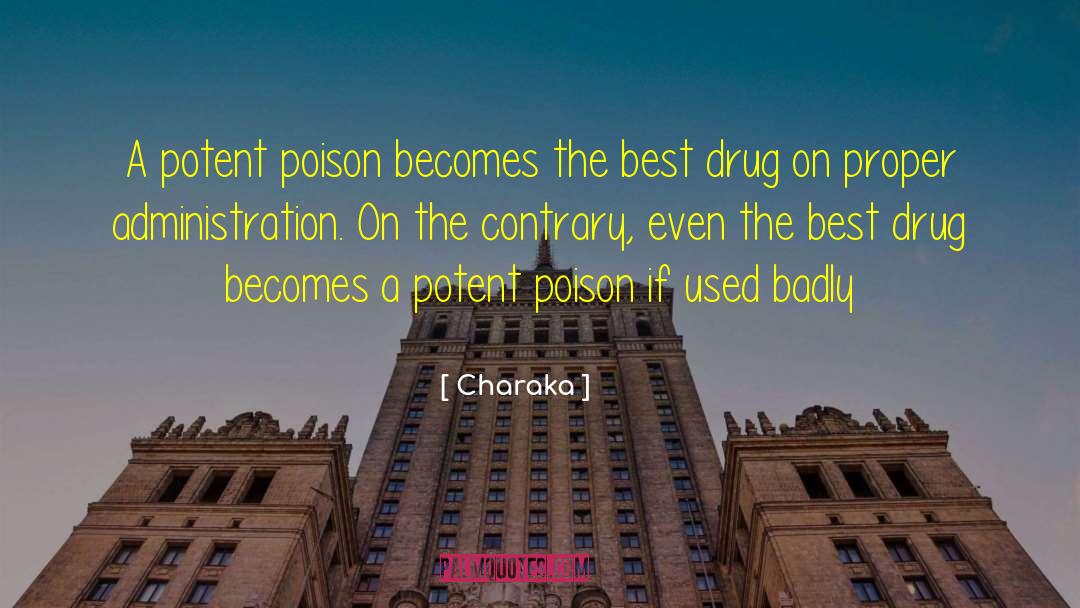 Charaka Quotes: A potent poison becomes the