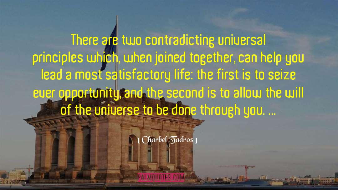 Charbel Tadros Quotes: There are two contradicting universal