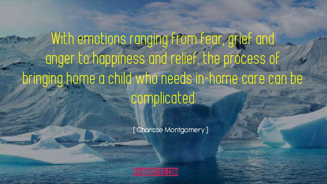 Charisse Montgomery Quotes: With emotions ranging from fear,