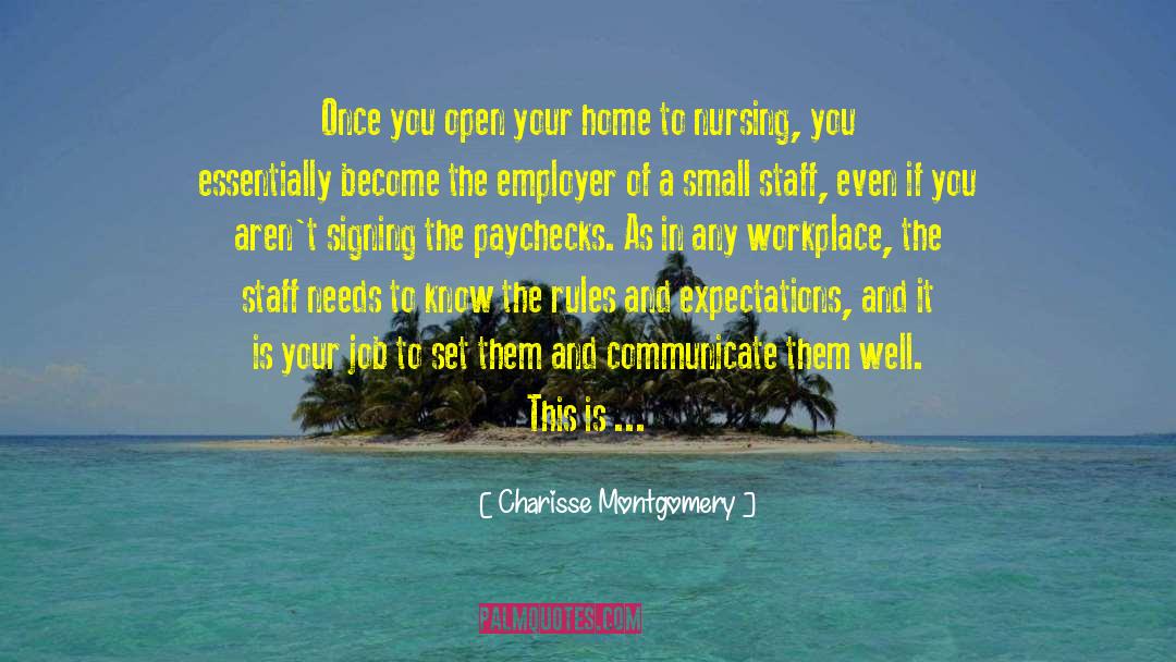 Charisse Montgomery Quotes: Once you open your home