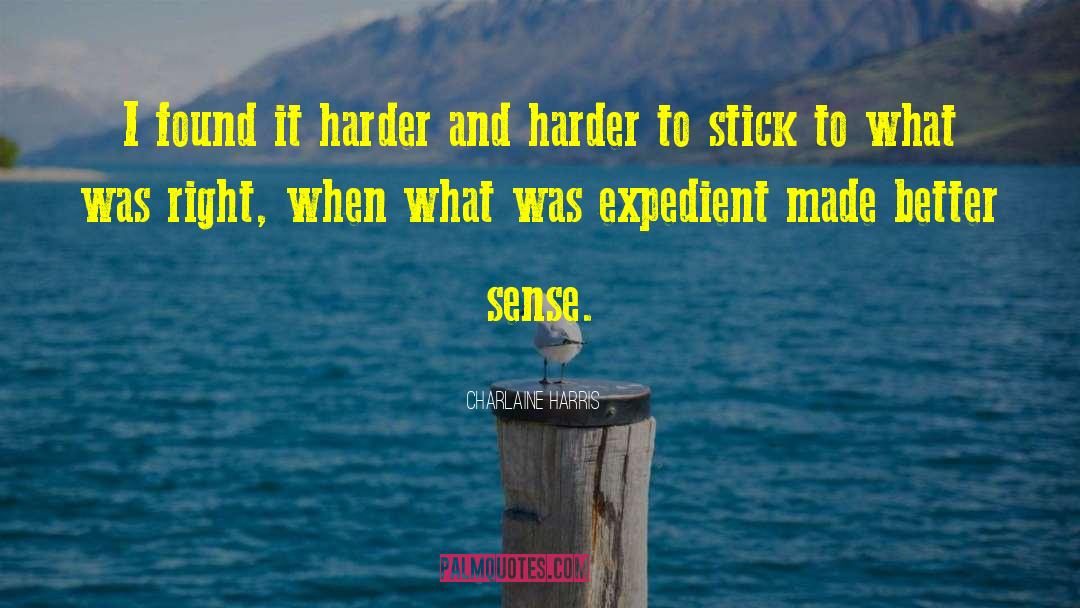 Charlaine Harris Quotes: I found it harder and