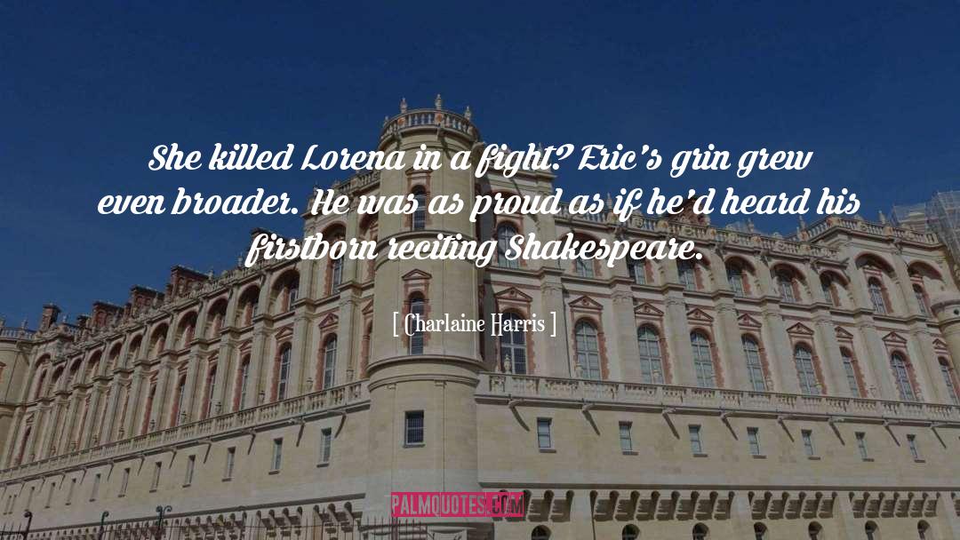 Charlaine Harris Quotes: She killed Lorena in a