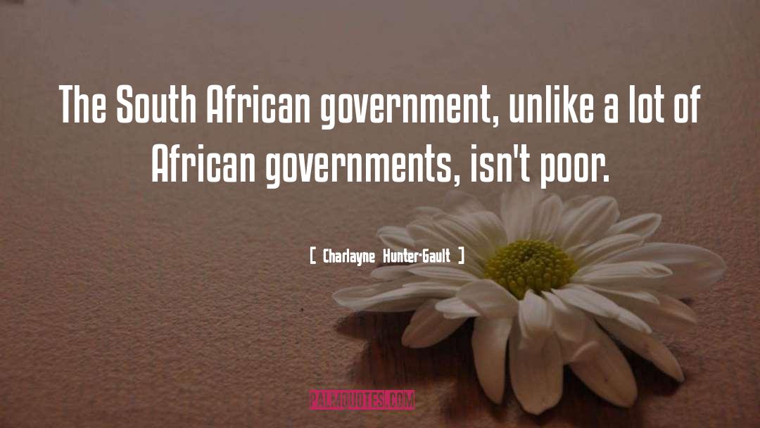 Charlayne Hunter-Gault Quotes: The South African government, unlike