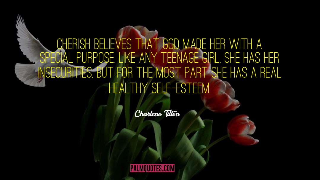 Charlene Tilton Quotes: Cherish believes that God made