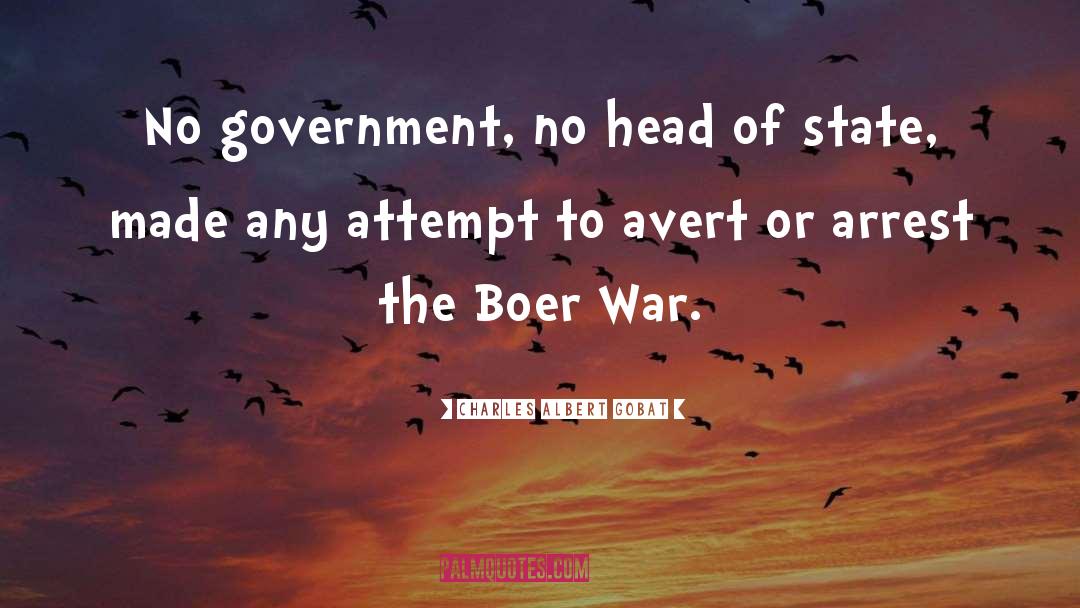 Charles Albert Gobat Quotes: No government, no head of
