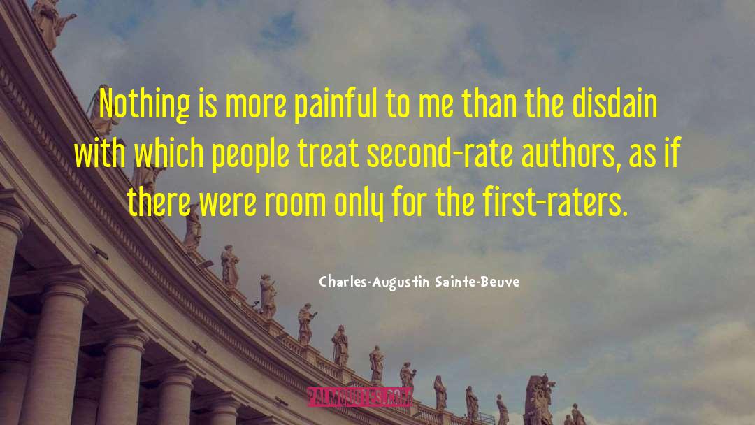 Charles-Augustin Sainte-Beuve Quotes: Nothing is more painful to