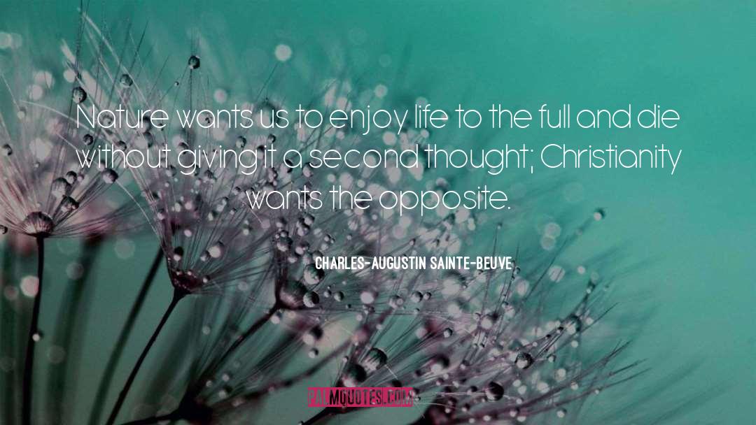 Charles-Augustin Sainte-Beuve Quotes: Nature wants us to enjoy