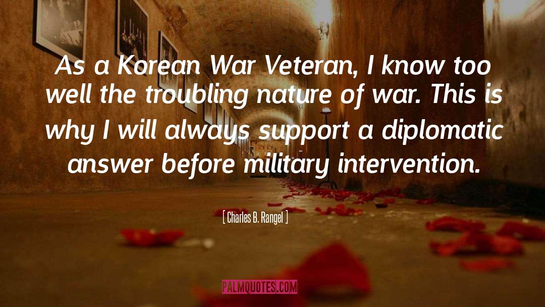 Charles B. Rangel Quotes: As a Korean War Veteran,
