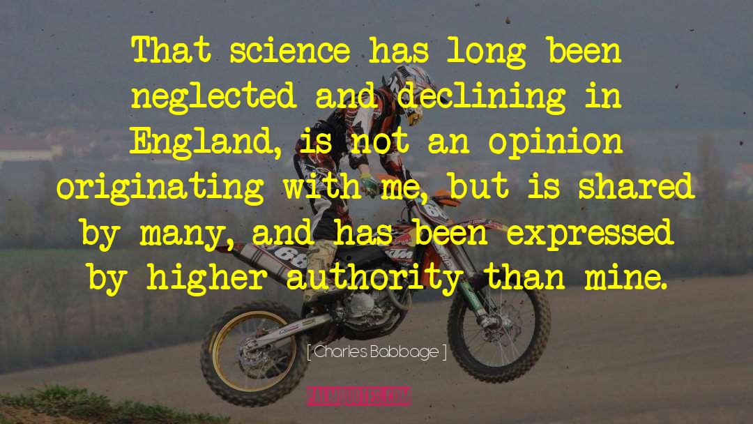Charles Babbage Quotes: That science has long been