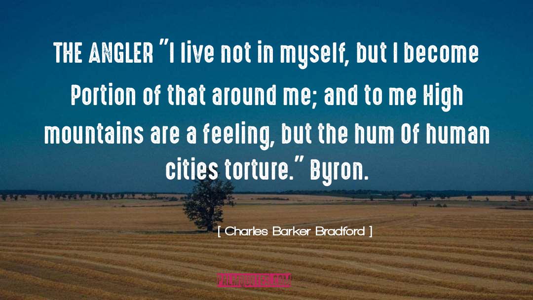 Charles Barker Bradford Quotes: THE ANGLER 