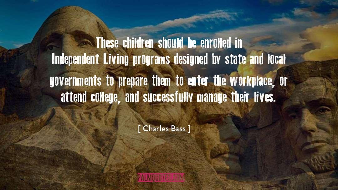 Charles Bass Quotes: These children should be enrolled