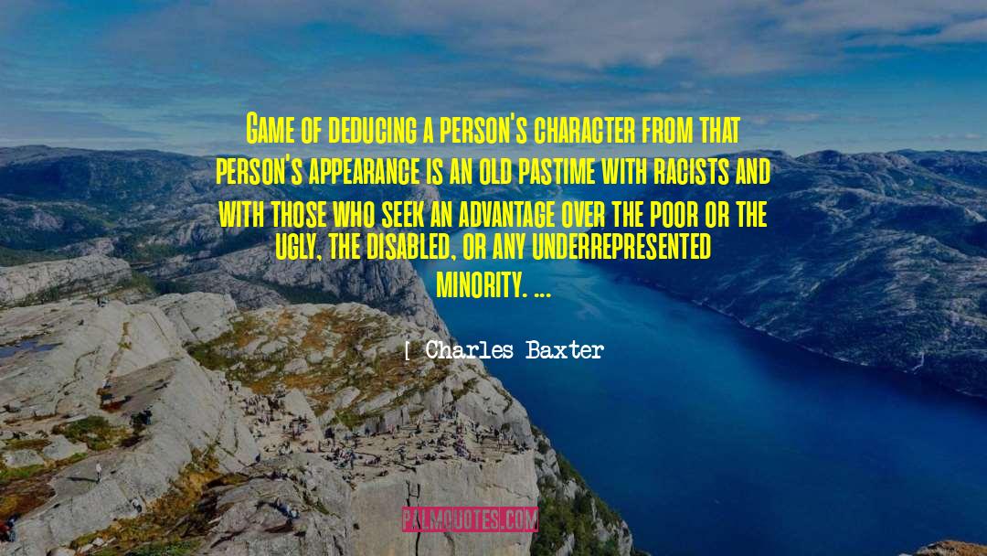 Charles Baxter Quotes: Game of deducing a person's
