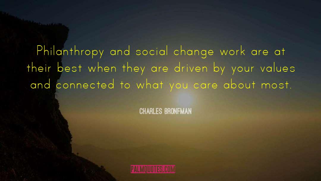 Charles Bronfman Quotes: Philanthropy and social change work