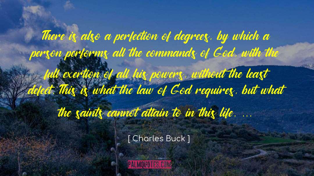 Charles Buck Quotes: There is also a perfection