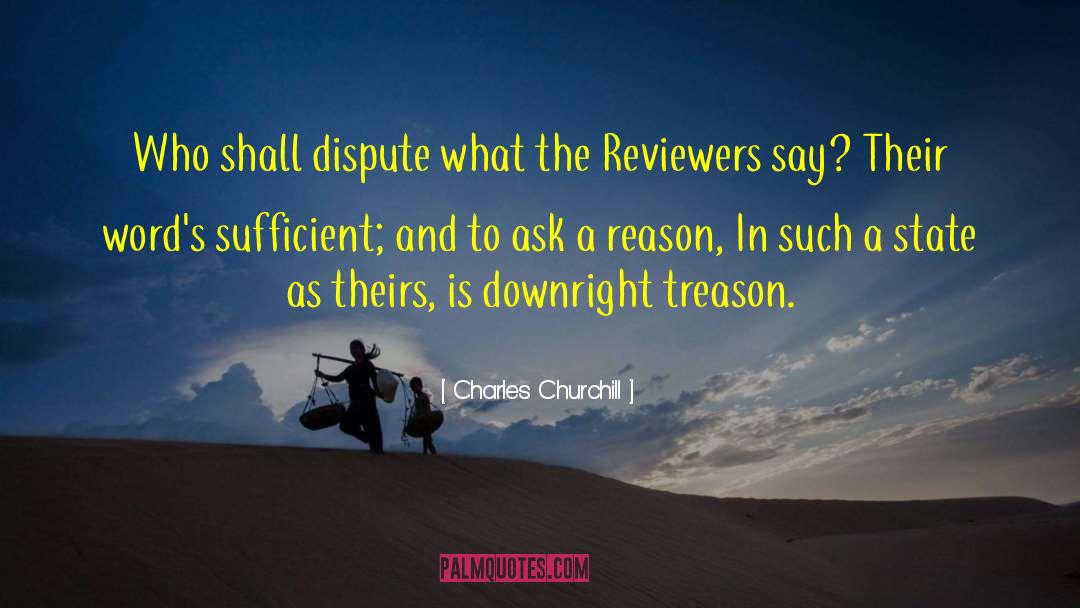 Charles Churchill Quotes: Who shall dispute what the