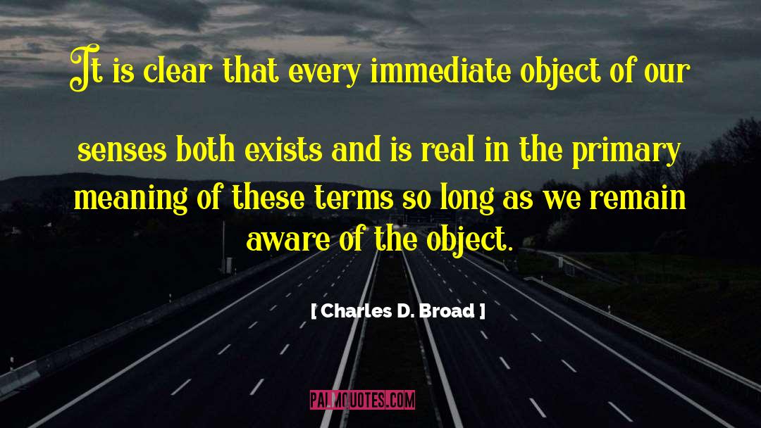Charles D. Broad Quotes: It is clear that every