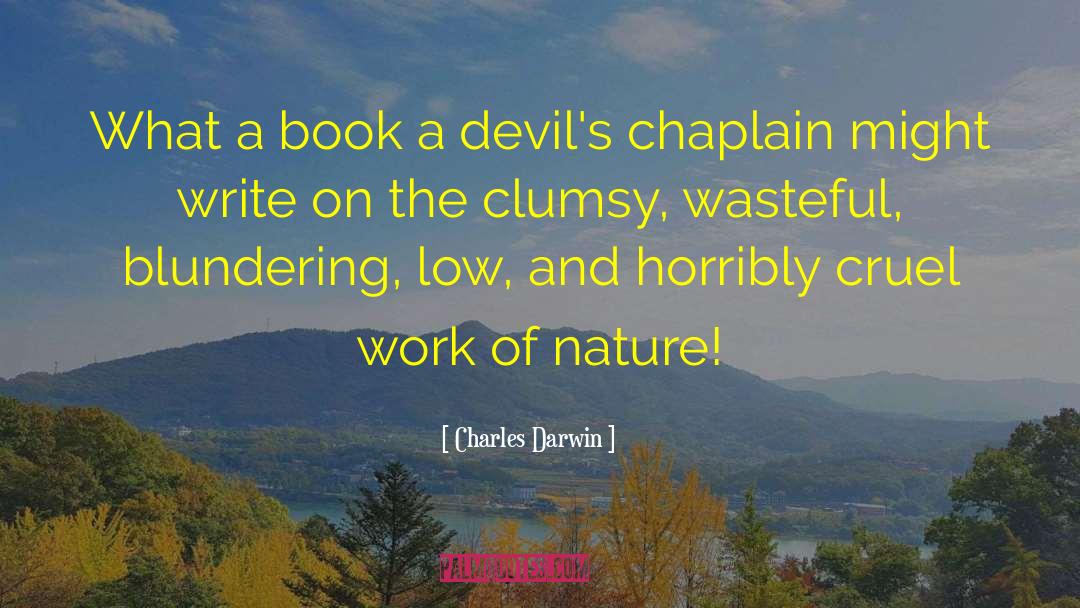 Charles Darwin Quotes: What a book a devil's