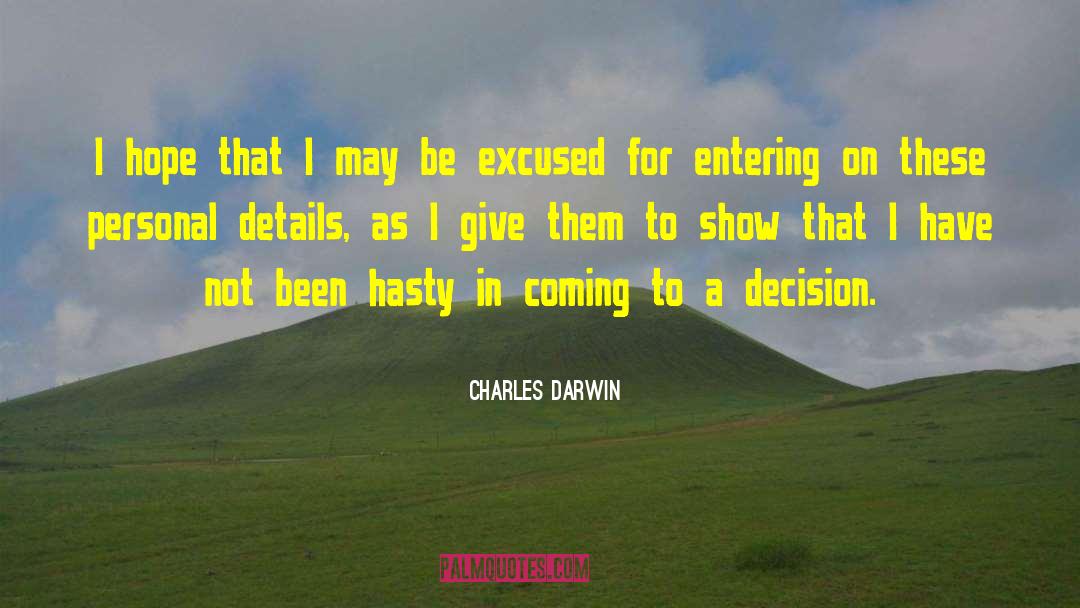 Charles Darwin Quotes: I hope that I may