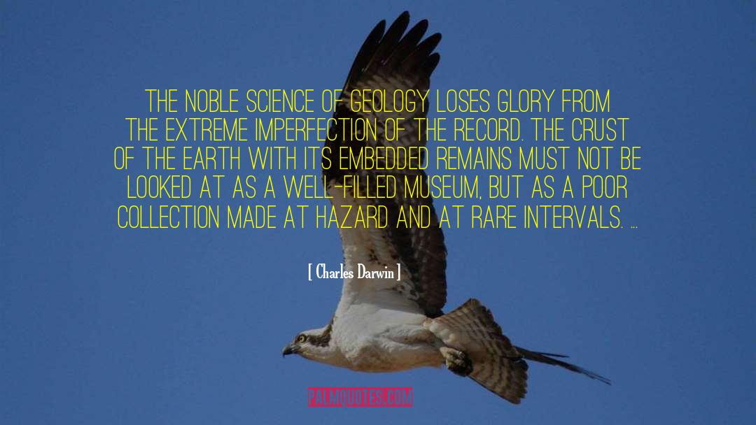 Charles Darwin Quotes: The noble science of Geology