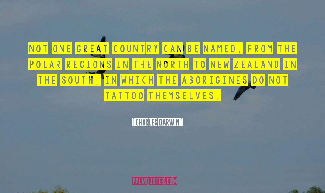 Charles Darwin Quotes: Not one great country can