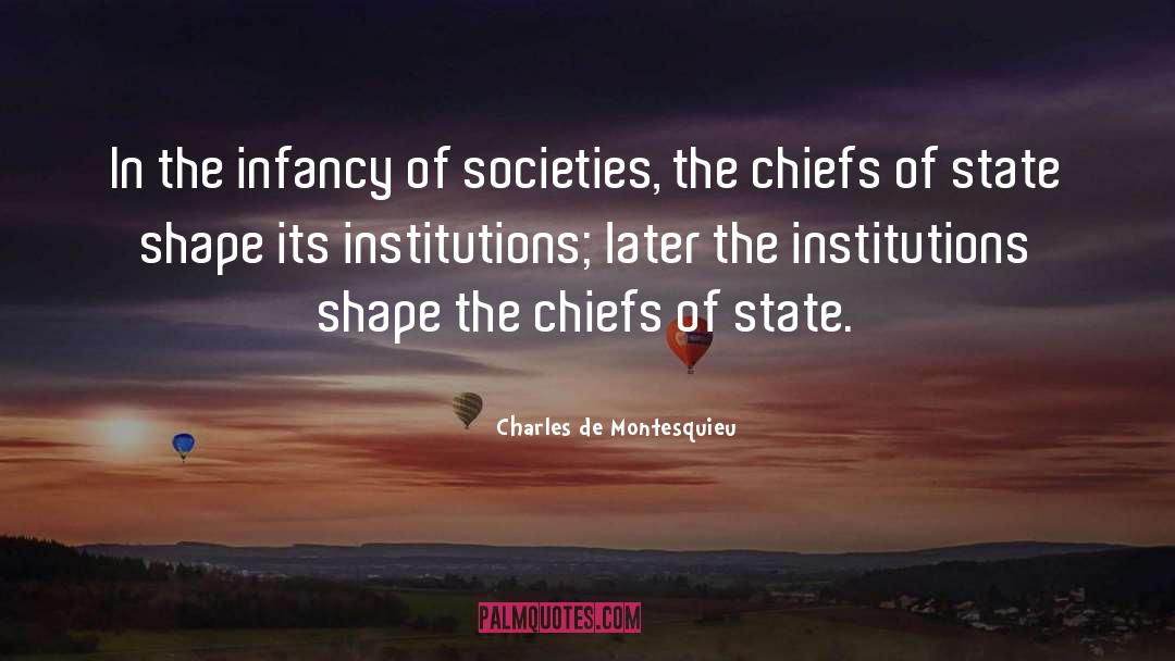 Charles De Montesquieu Quotes: In the infancy of societies,