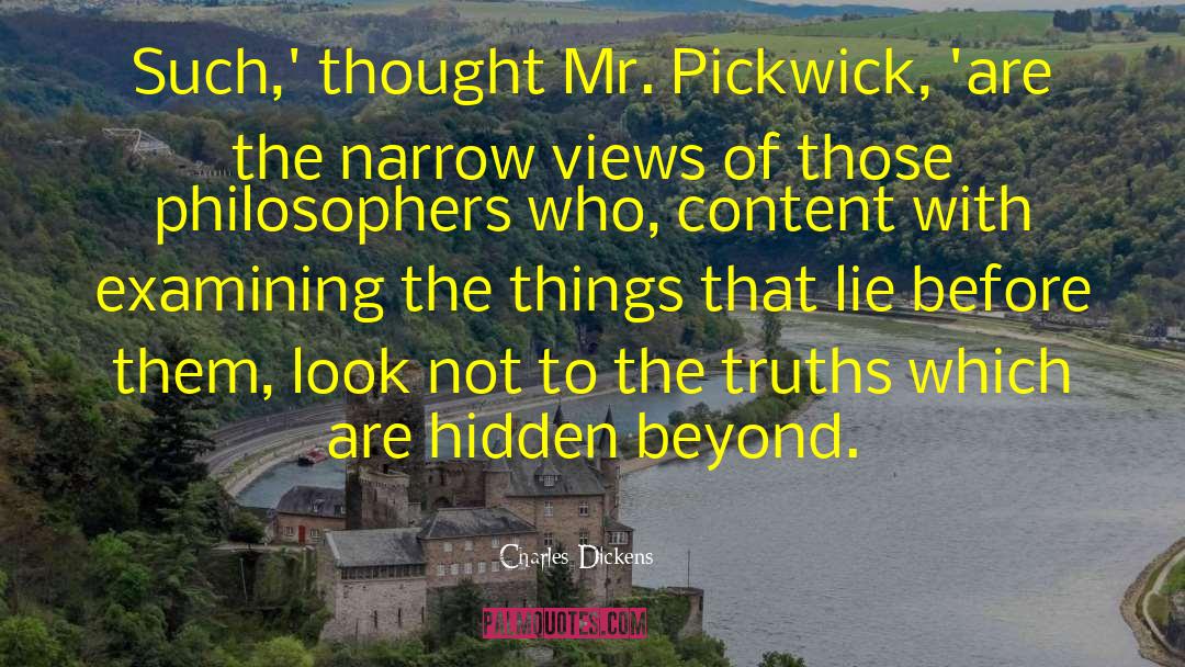 Charles Dickens Quotes: Such,' thought Mr. Pickwick, 'are
