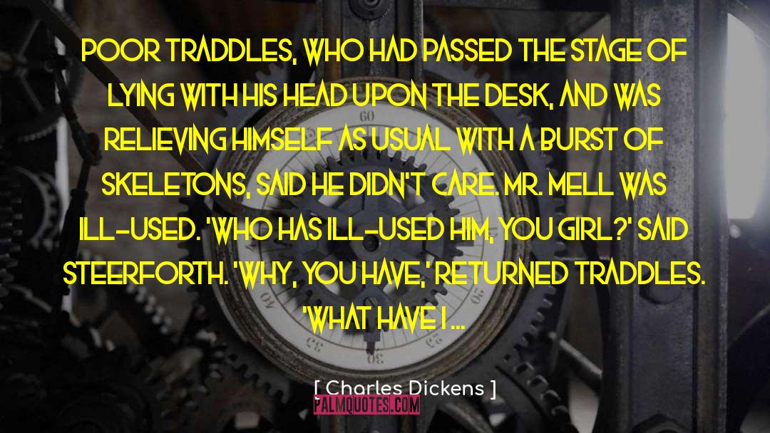 Charles Dickens Quotes: Poor Traddles, who had passed