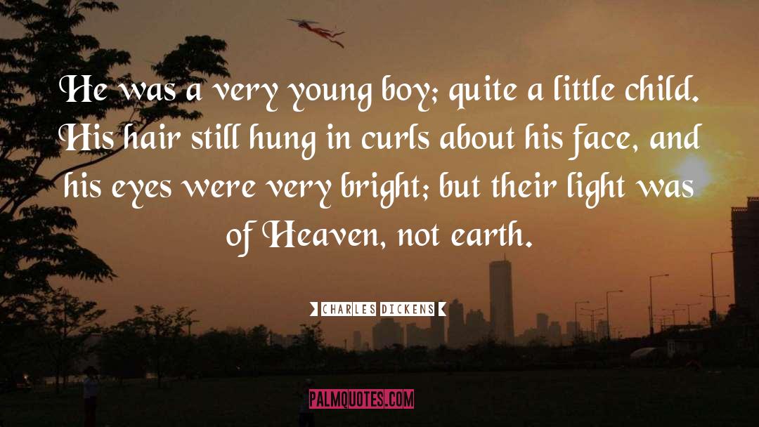 Charles Dickens Quotes: He was a very young