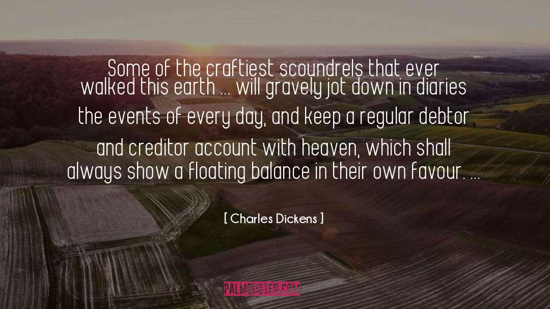 Charles Dickens Quotes: Some of the craftiest scoundrels