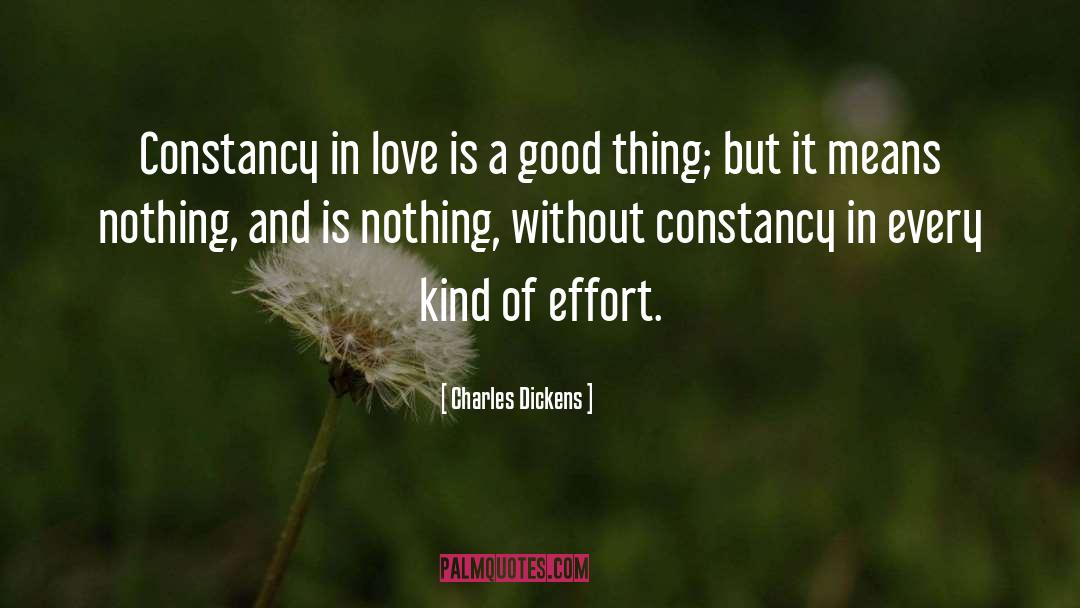 Charles Dickens Quotes: Constancy in love is a