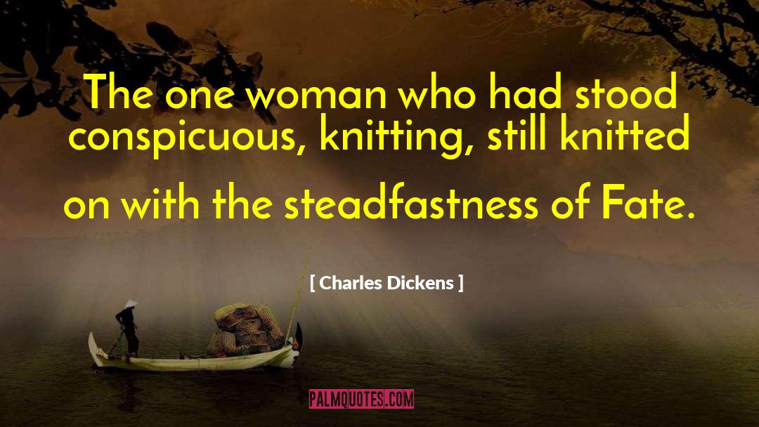 Charles Dickens Quotes: The one woman who had