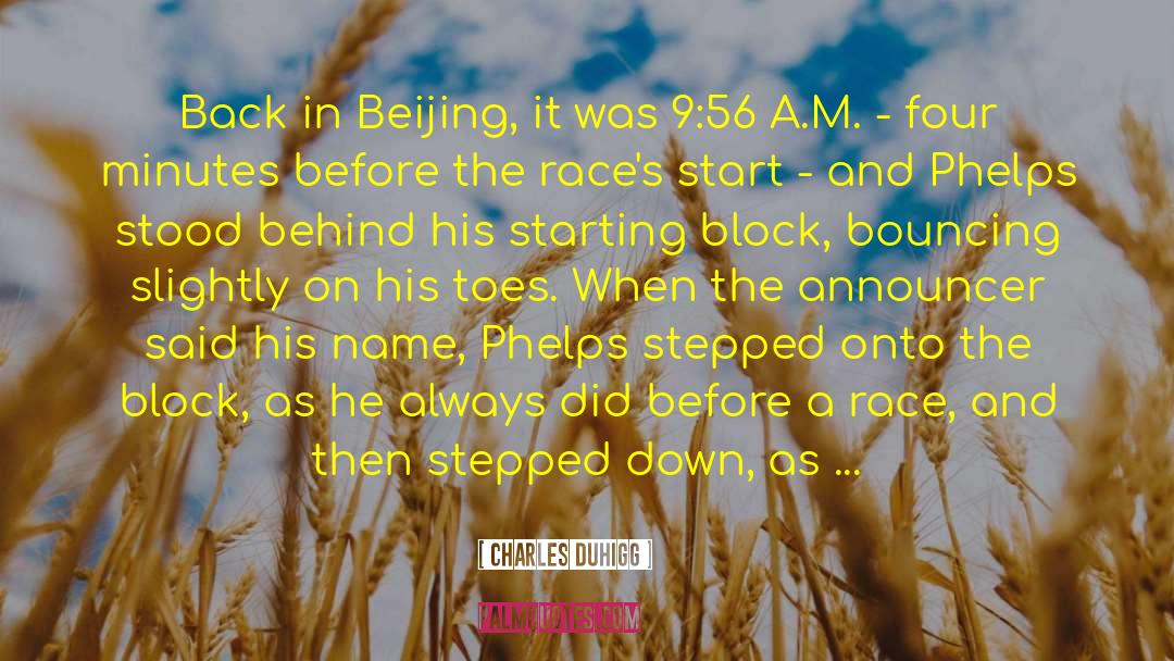 Charles Duhigg Quotes: Back in Beijing, it was