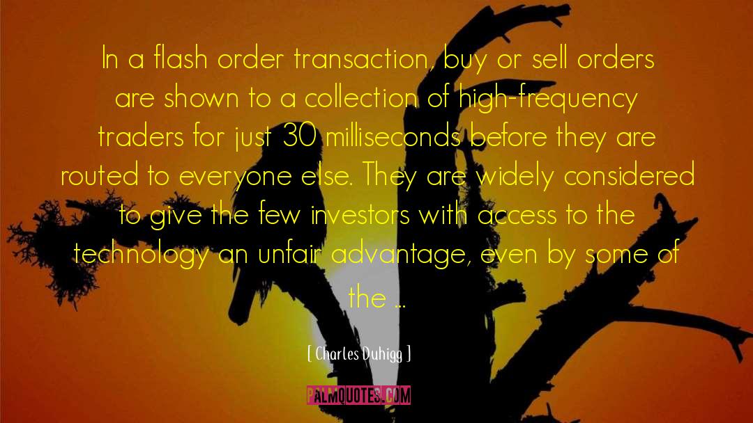 Charles Duhigg Quotes: In a flash order transaction,