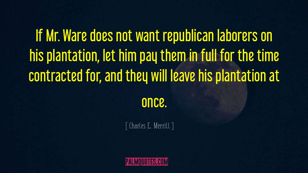 Charles E. Merrill Quotes: If Mr. Ware does not