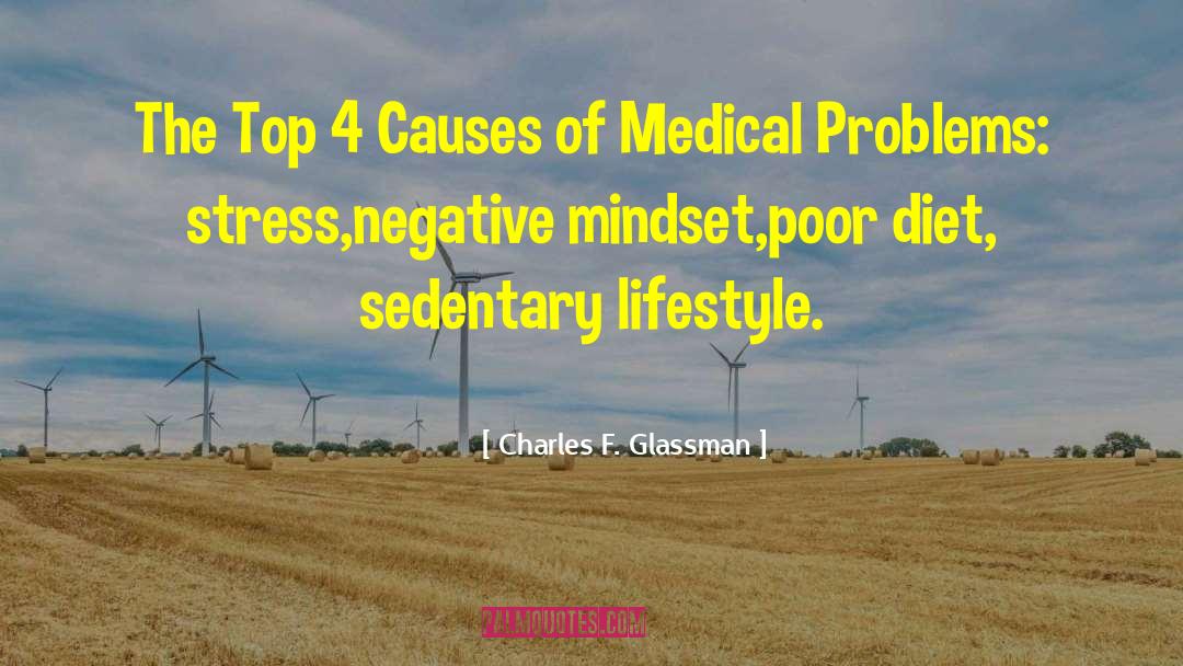 Charles F. Glassman Quotes: The Top 4 Causes of