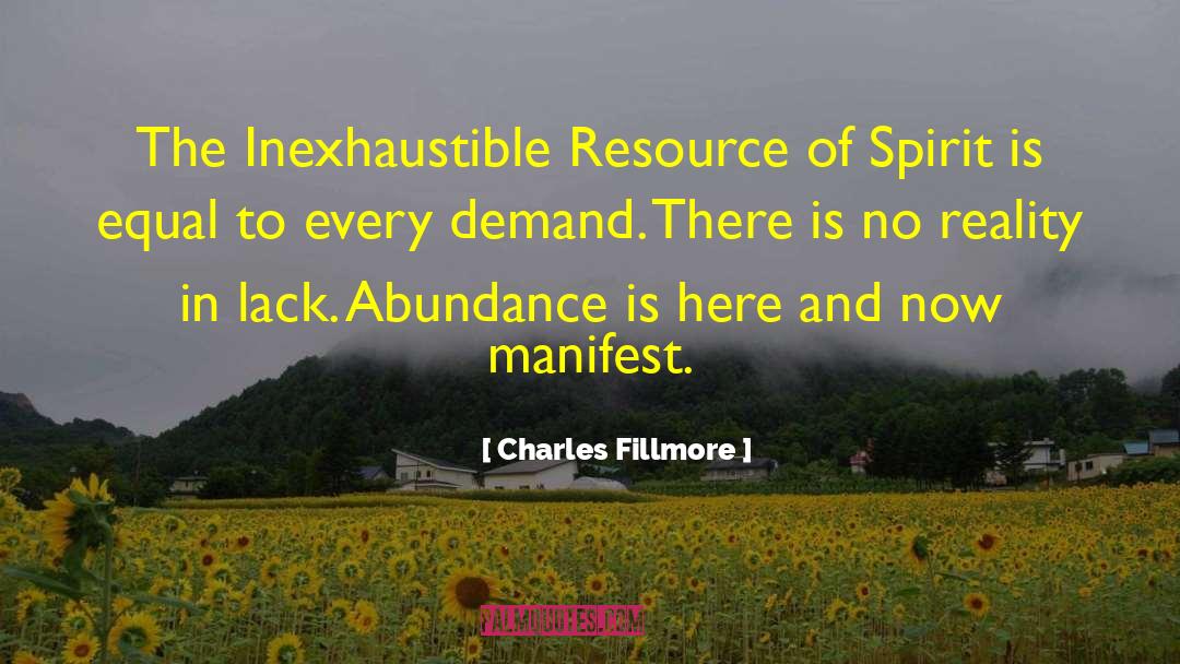 Charles Fillmore Quotes: The Inexhaustible Resource of Spirit