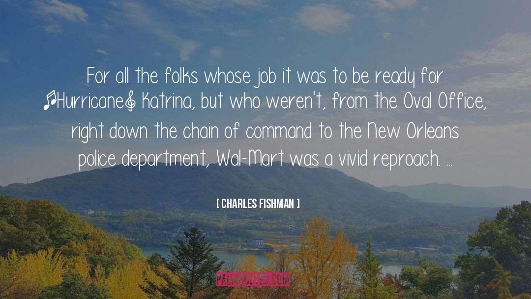 Charles Fishman Quotes: For all the folks whose