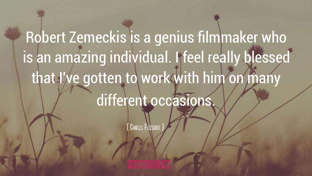 Charles Fleischer Quotes: Robert Zemeckis is a genius