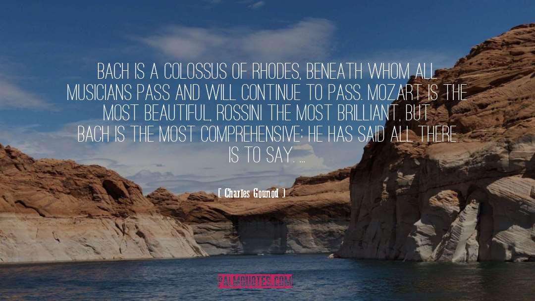 Charles Gounod Quotes: Bach is a colossus of
