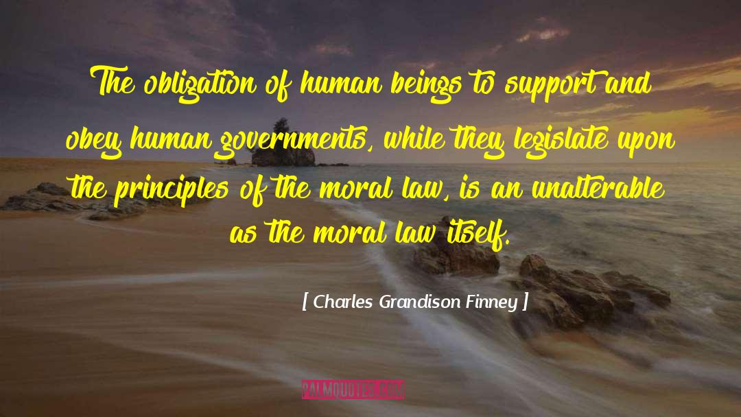 Charles Grandison Finney Quotes: The obligation of human beings