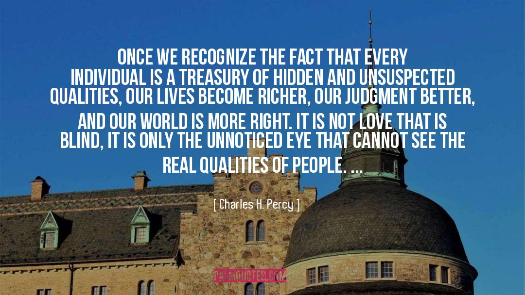 Charles H. Percy Quotes: Once we recognize the fact