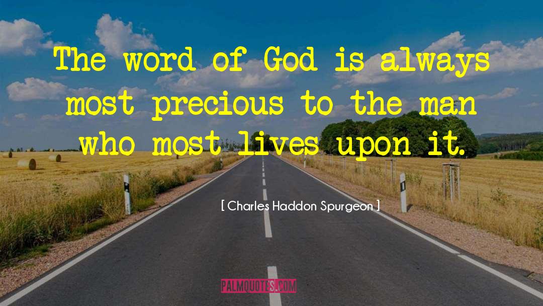 Charles Haddon Spurgeon Quotes: The word of God is